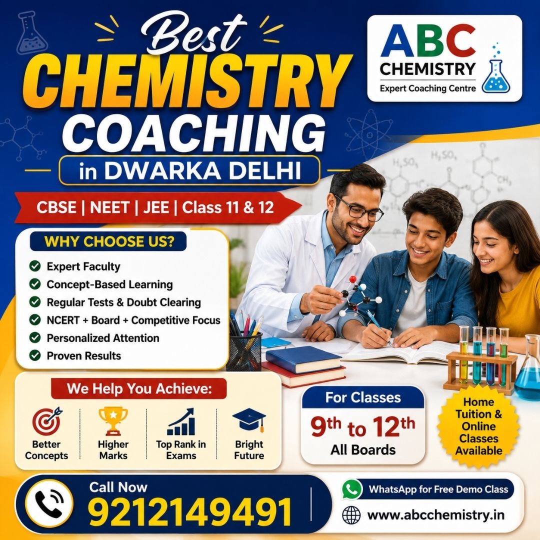 Best chemistry Coaching in Dwarka Delhi