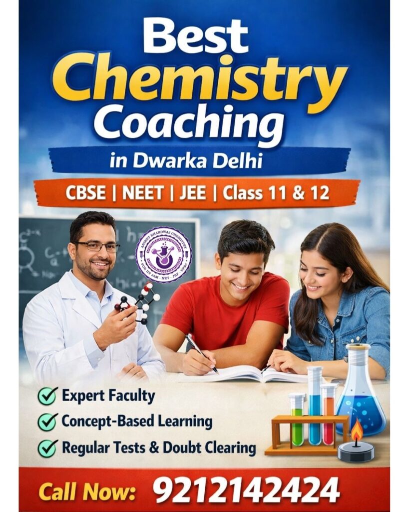 Best chemistry coaching in Dwarka Delhi