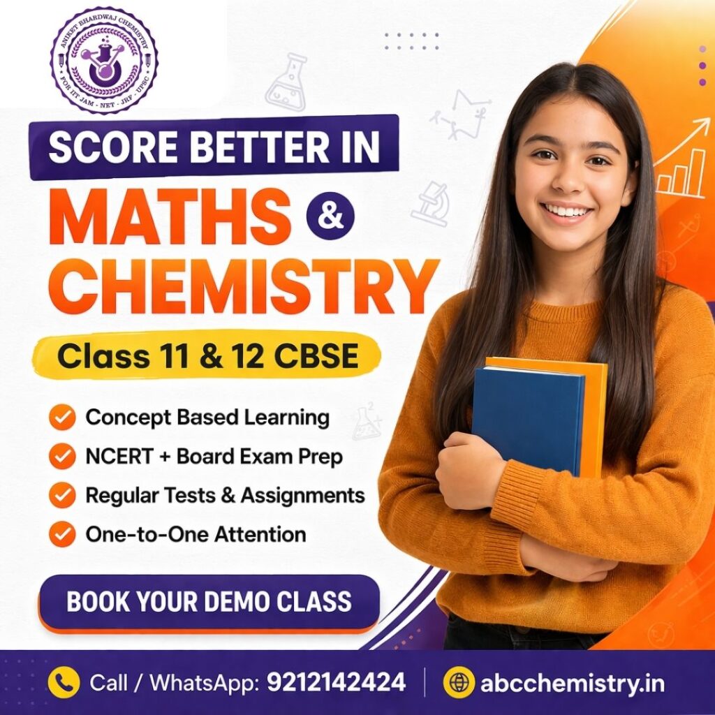 Score better in Maths & Chemistry with expert tuition for Class 11 & 12 CBSE in Dwarka. Concept-based learning, regular tests & demo class. Call 9212142424.