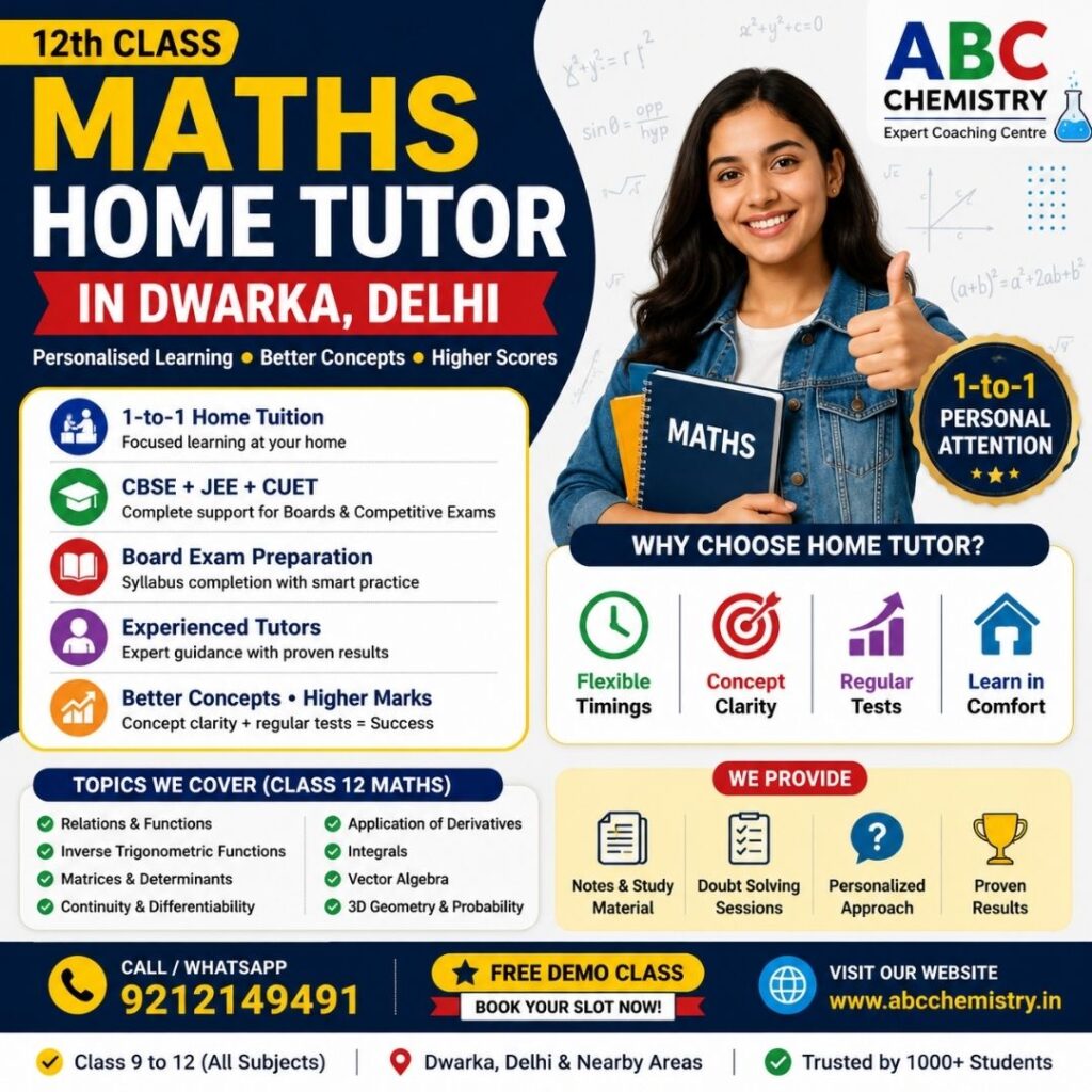 12th class maths home tutor in Dwarka Delhi