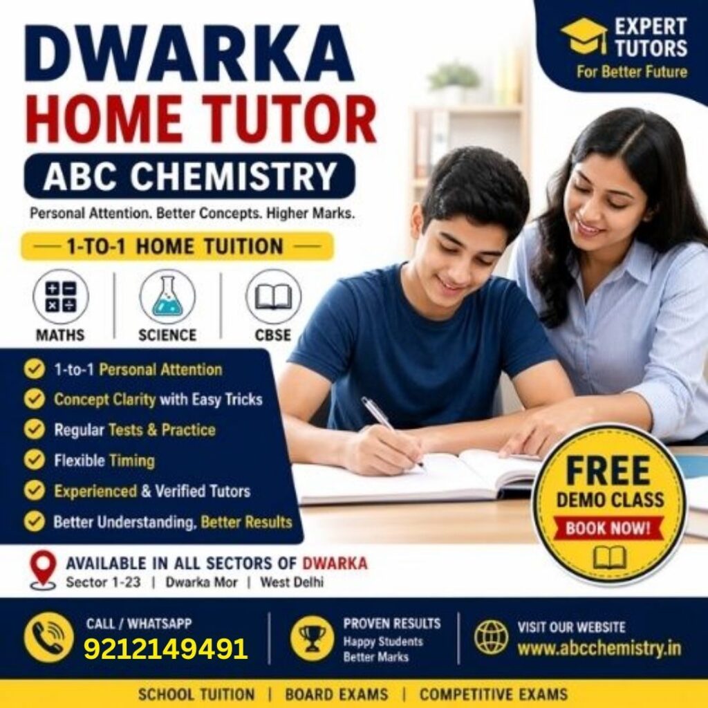 Dwarka Home tutor
