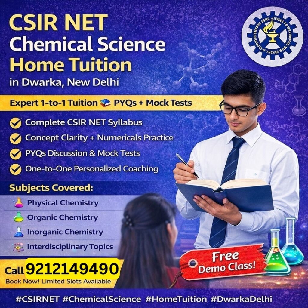 csir net chemical science home tuition in Dwarka Delhi India
